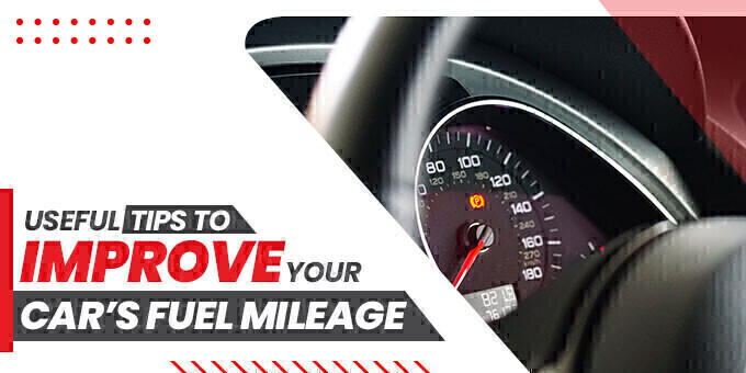 10 easy tips to help you improve your car’s mileage