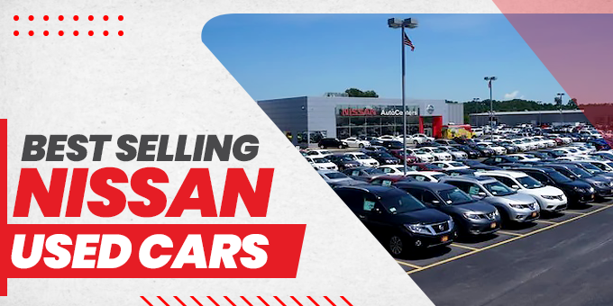 Best selling Nissan used cars