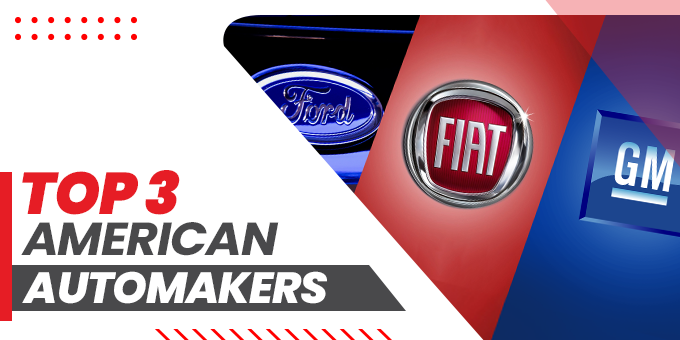 Top 3 American Automakers