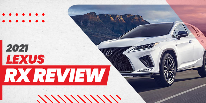 2021 Lexus RX Review