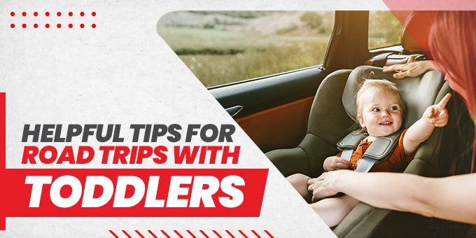 Helpful Tips for Road Trips with Toddlers