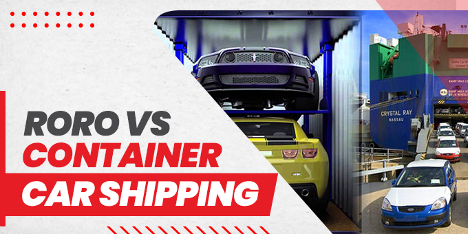 RORO vs Container Car Shipping