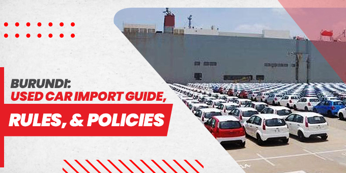 burundi used car import policy