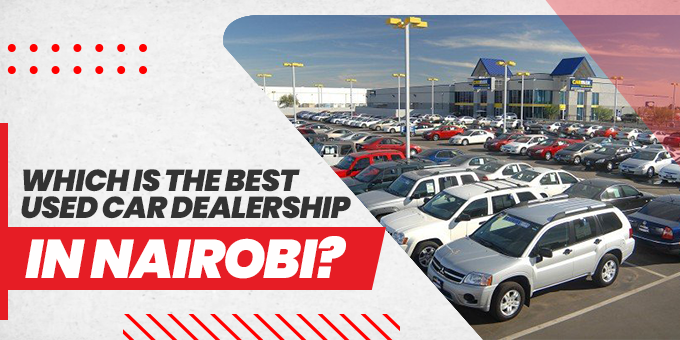 best auto dealer in nairobi