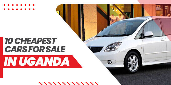 10 Cheapest Used Cars for Sale in Uganda SBT JAPAN