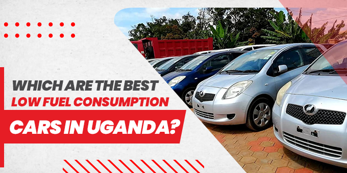 low fuel consumption cars in uganda