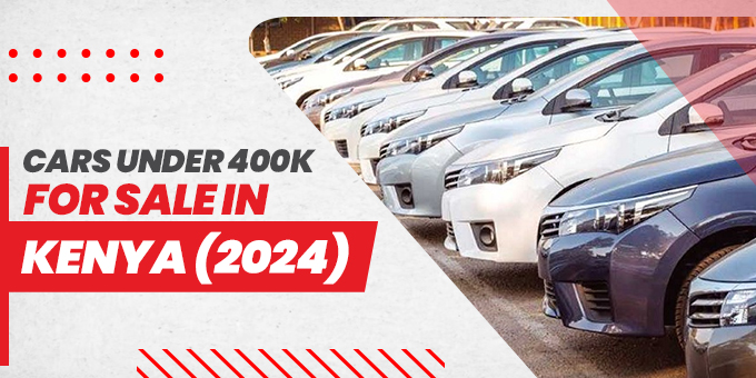 Cars Under 400k For Sale In Kenya (2024)
